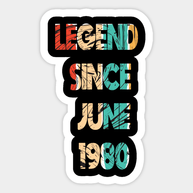 Retro Vintage 40th Birthday Awesome Since June 1980 - Retro Vintage Legend Since June 1980 Gift Idea, epic since 1980, made in 1980 Sticker by wiixyou